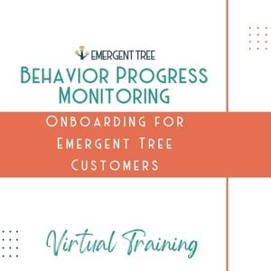 Behavior Progress Monitoring Onboarding Training