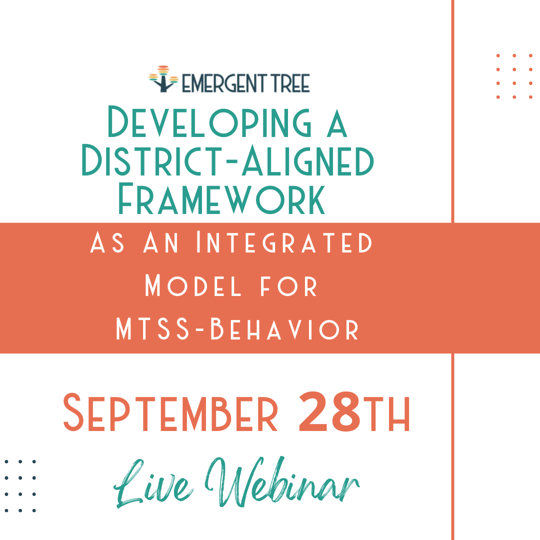 Developing a District-Aligned Framework  As An Integrated Model for  MTSS-Behavior